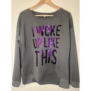 Juicy Couture "I Woke Up Like This" sequin sweatshirt polyester-spandex blend XL